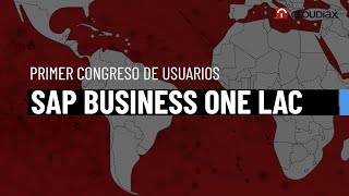 First Online SAP Business One Users Congress LAC