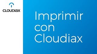 Imprimir con Cloudiax